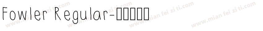 Fowler Regular字体转换